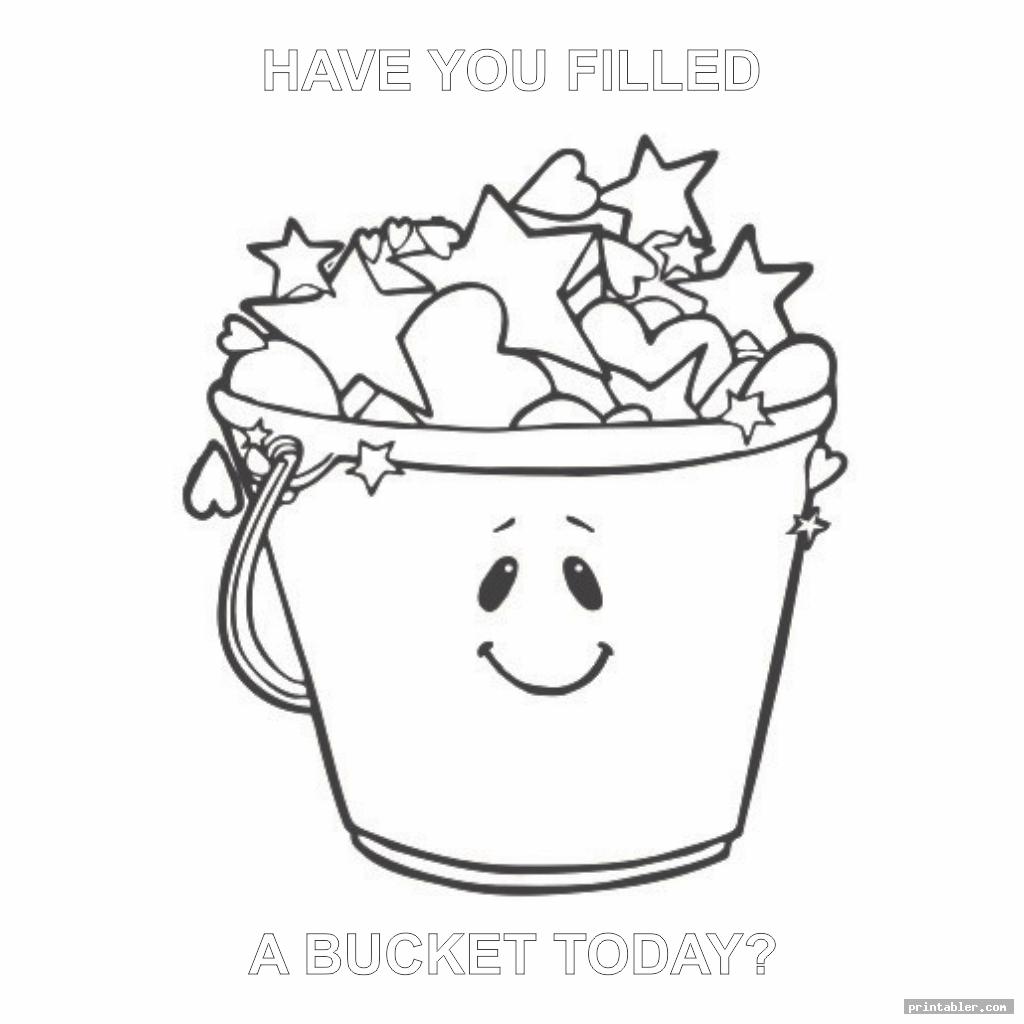 Have You Filled a Bucket Today Coloring Page Printable