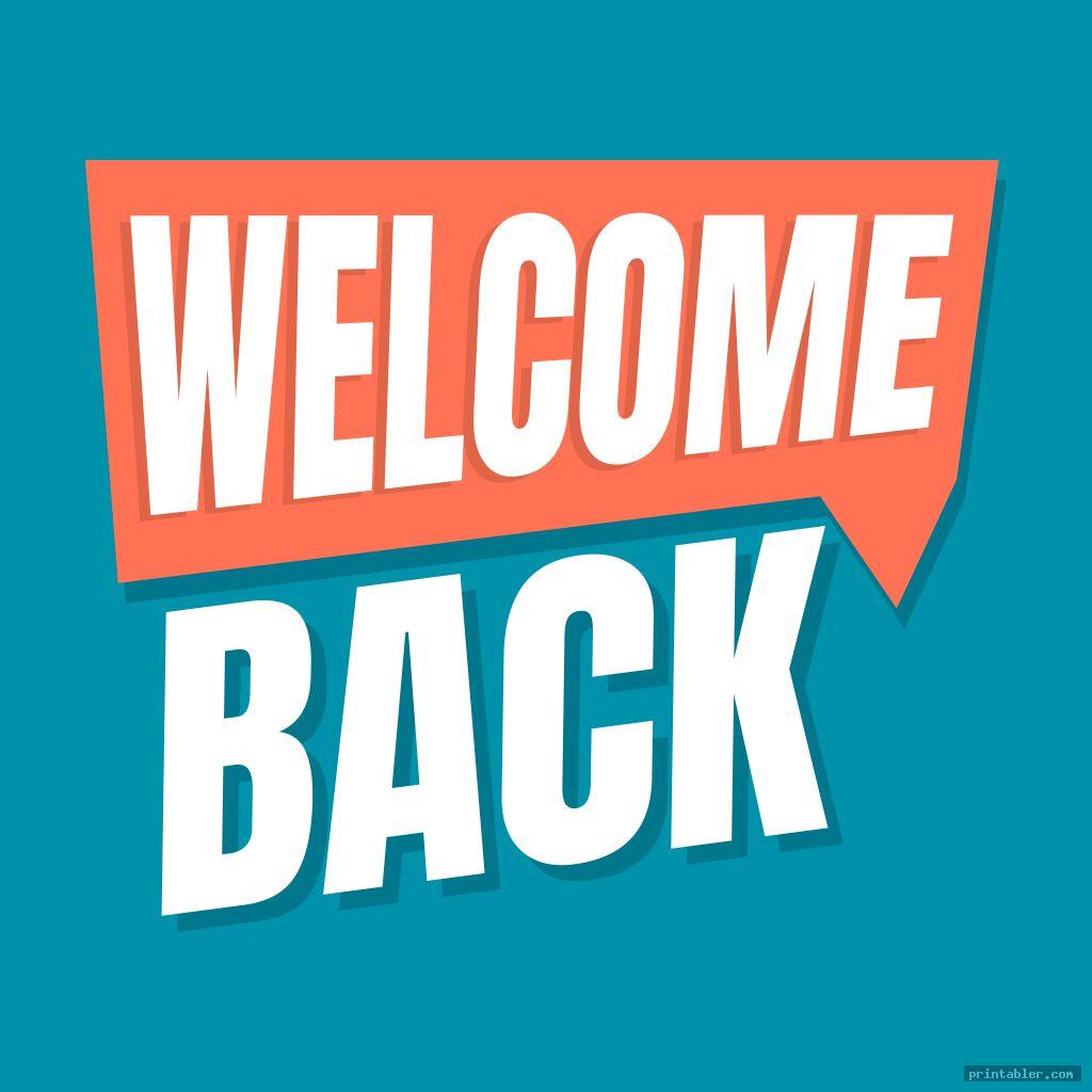 Welcome Back Sign Printable