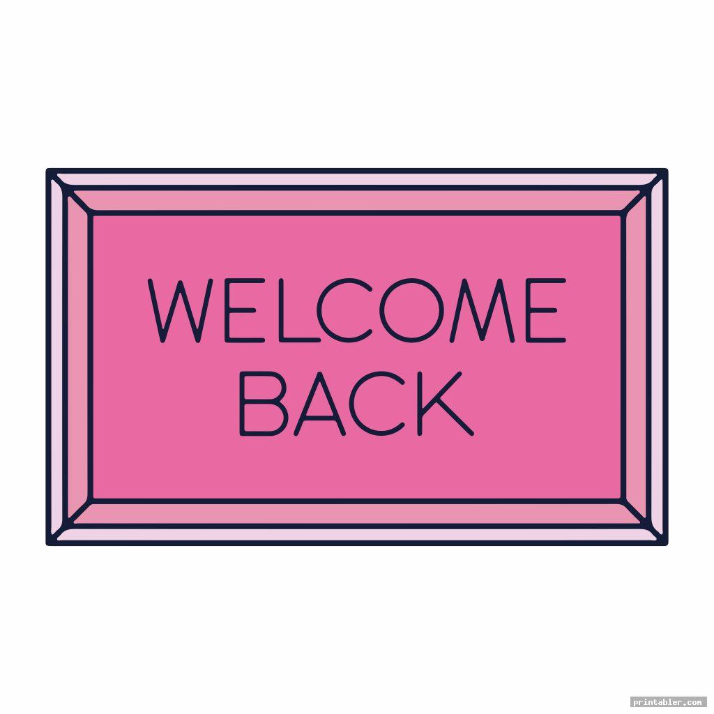 Welcome Back Signs Free Printable